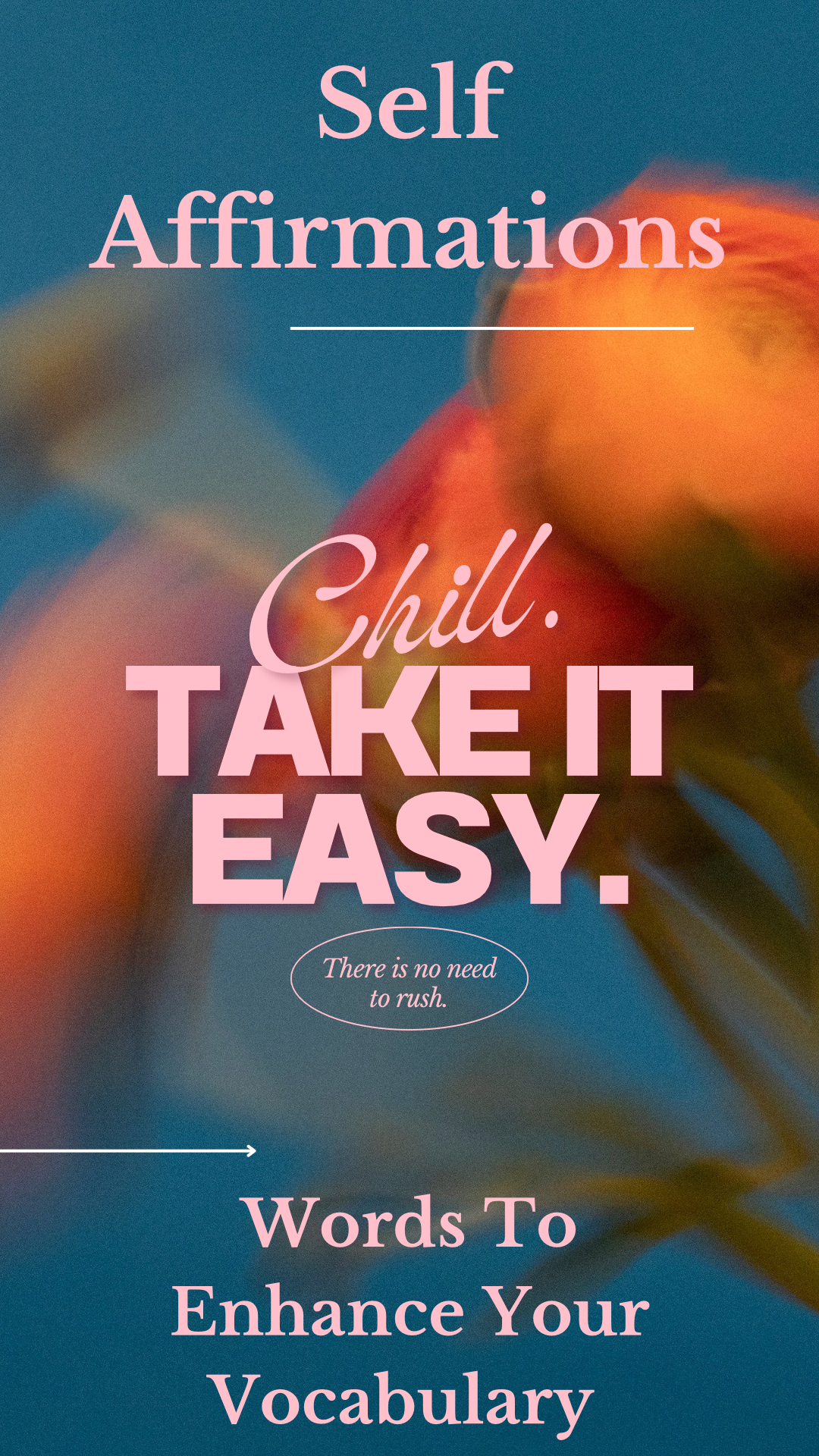 Self Affirmations + Enhanced Vocabulary